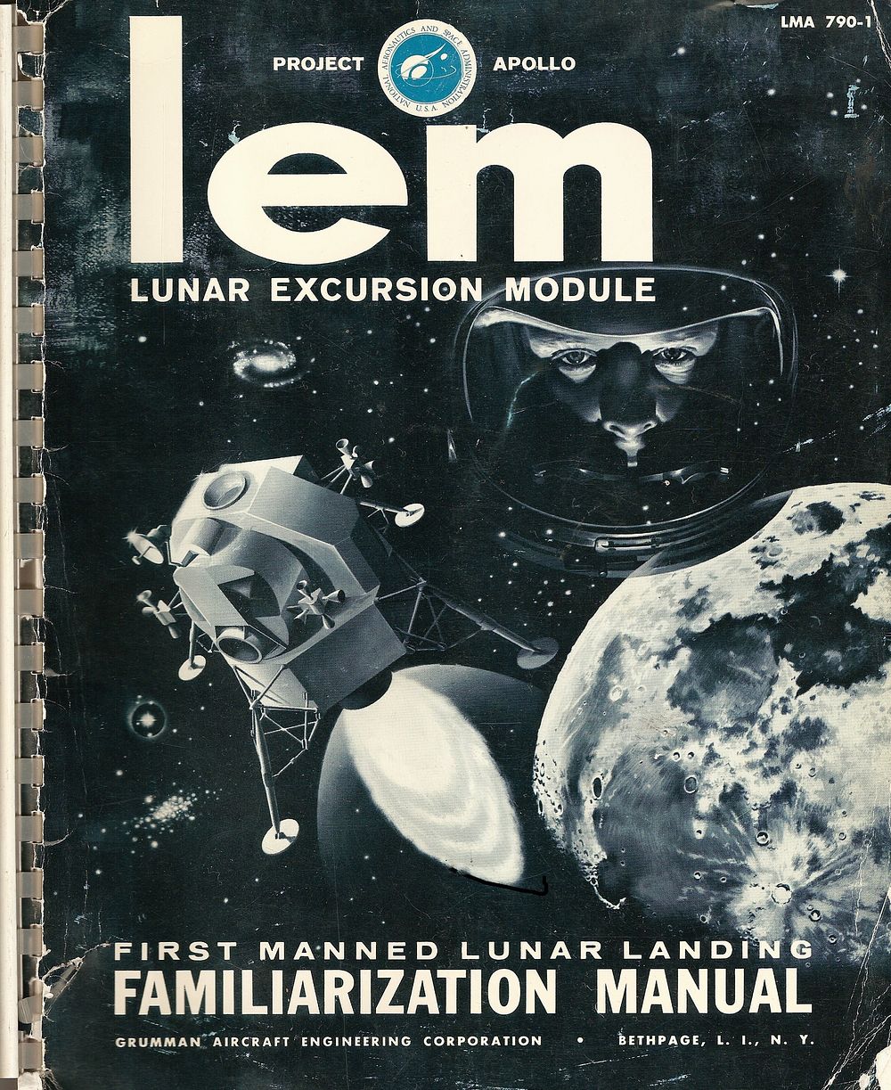 Front cover of Lunar Excursion Module Familiarization Manual from 15 January 1964. It was produced by "Grumman Aircraft…