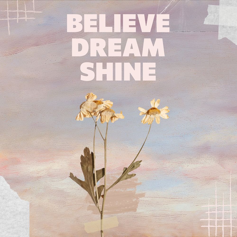 Believe dream shine   Instagram post template