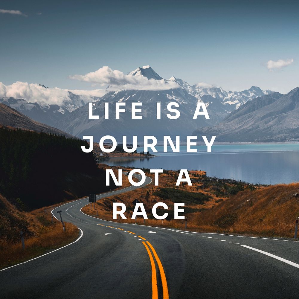 Life is a journey not a race  Instagram post template