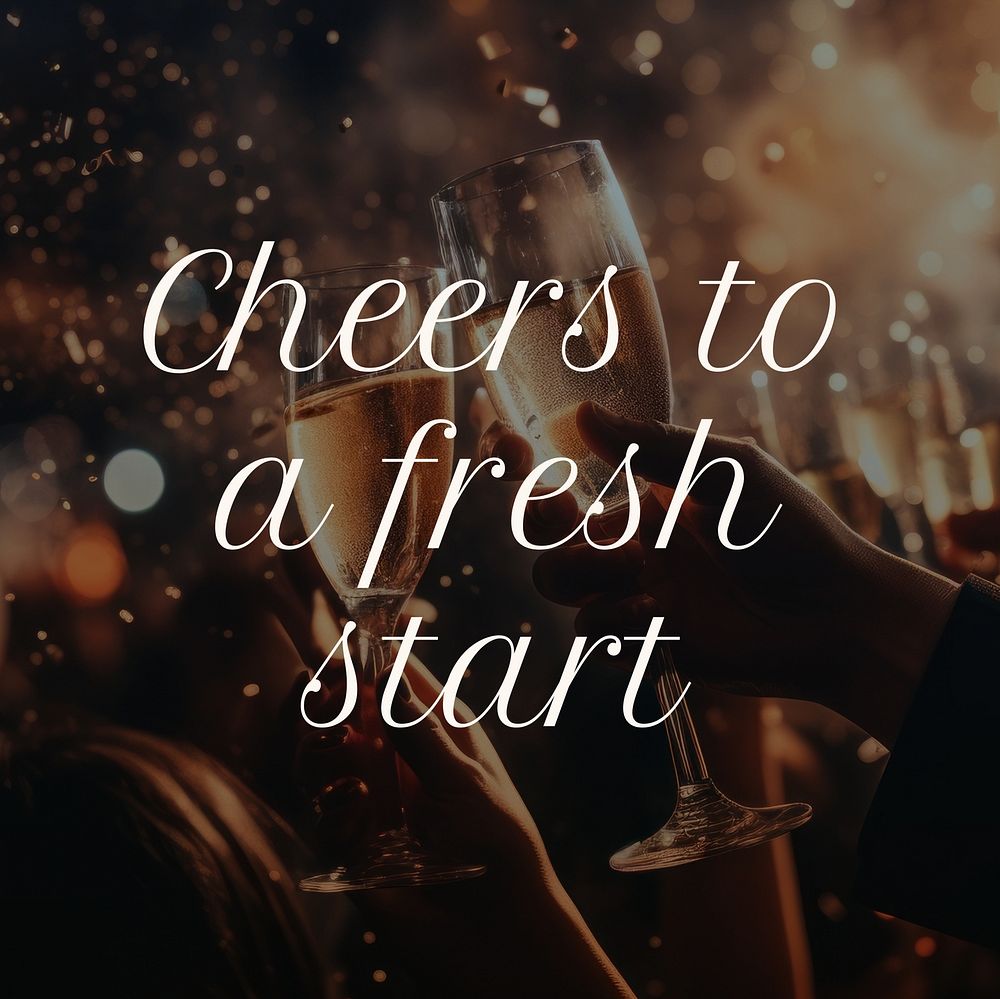 Cheers to a fresh start  Instagram post template