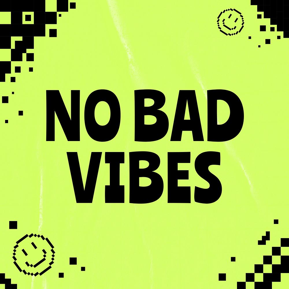 No bad vibes  Instagram post template