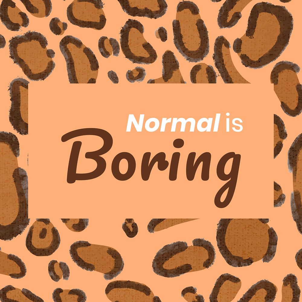 Normal is boring, unique quote Instagram post template