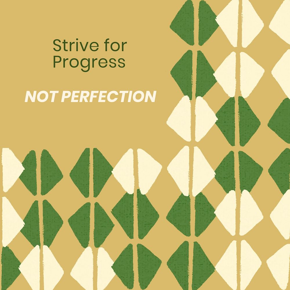 Vintage pattern ile design, strive for progress not perfection quote Instagram post template