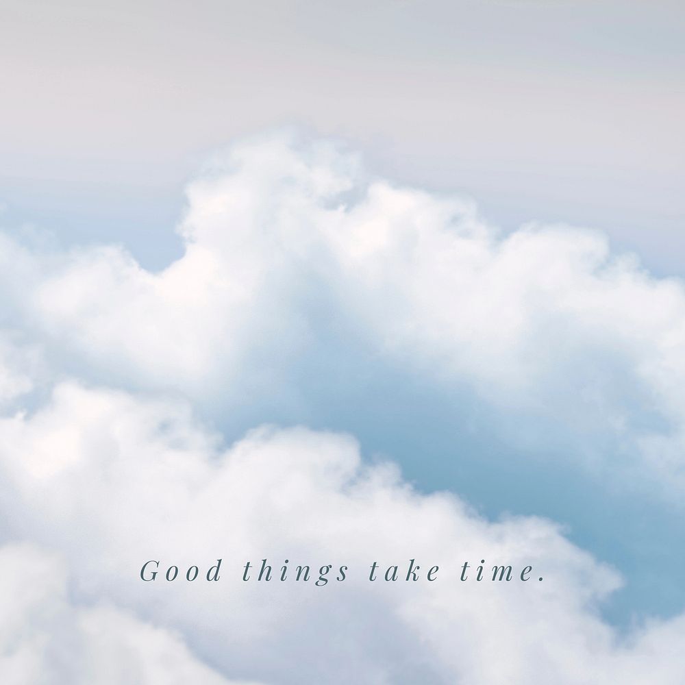 Inspiring quote, good things take time Instagram post template