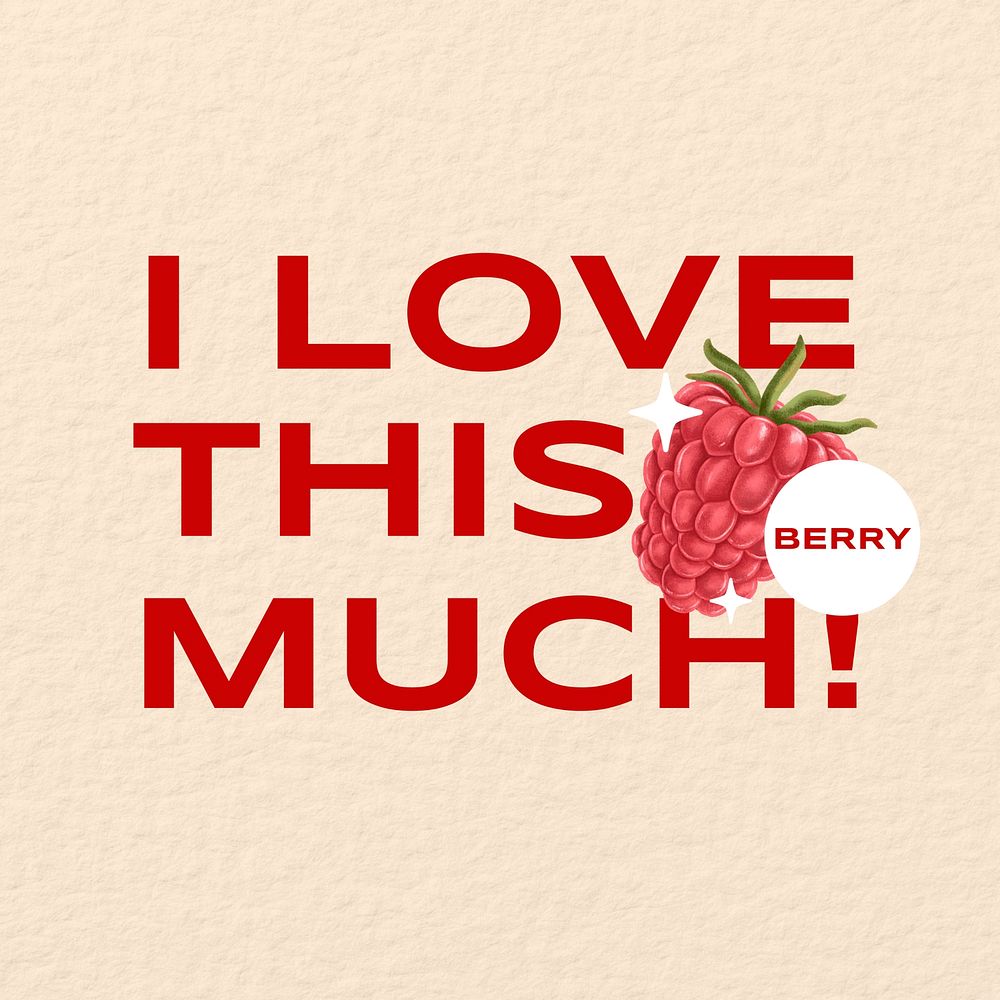 Beige raspberry, i love this berry much quote Instagram post template