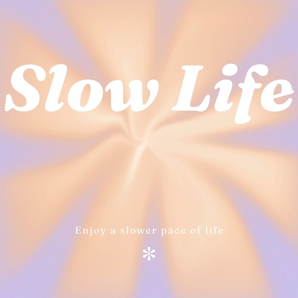 Slow life,   quote Instagram post template