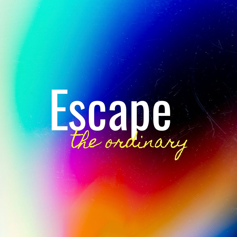 Escape ordinary quote Instagram post template