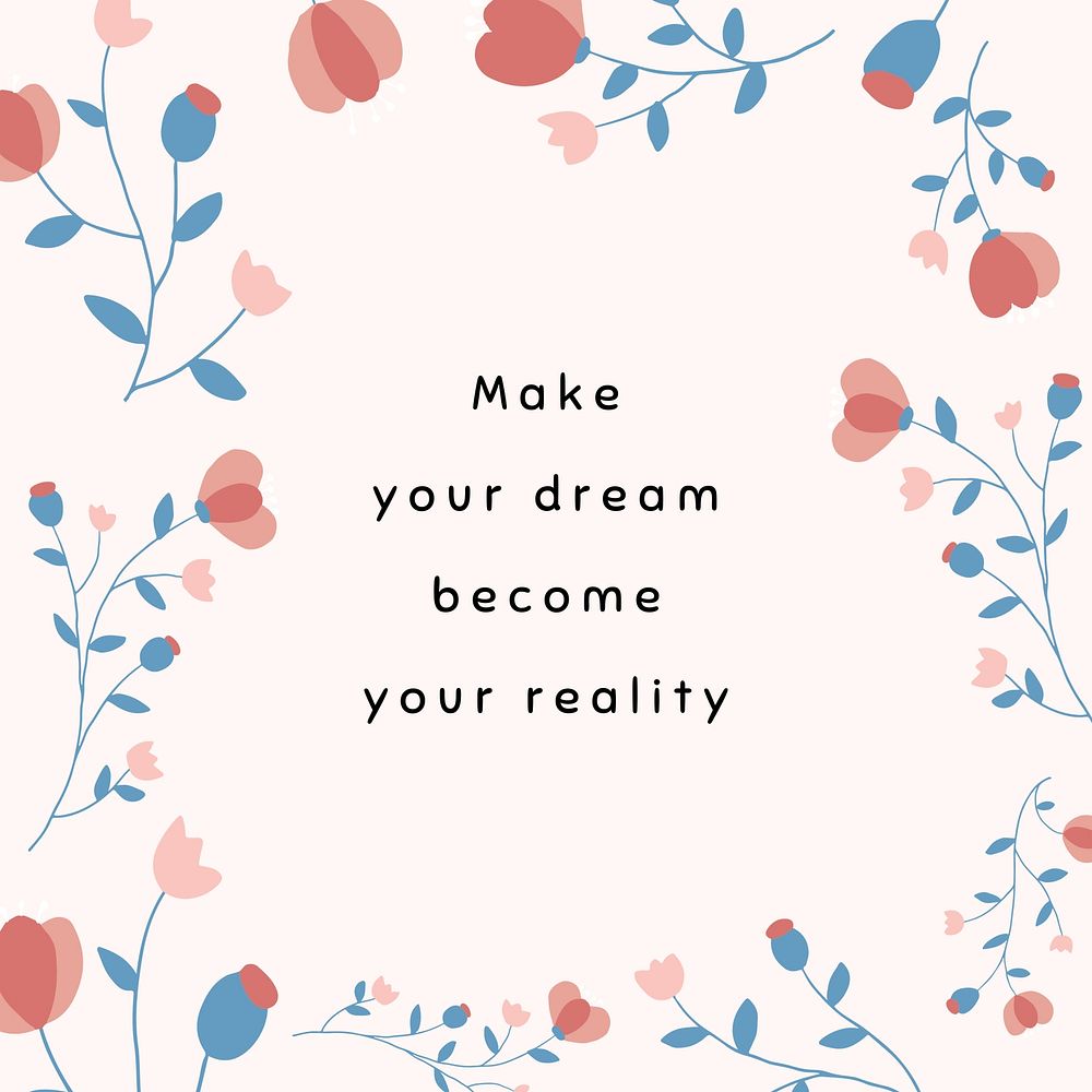 Motivational quote, floral design Instagram post template