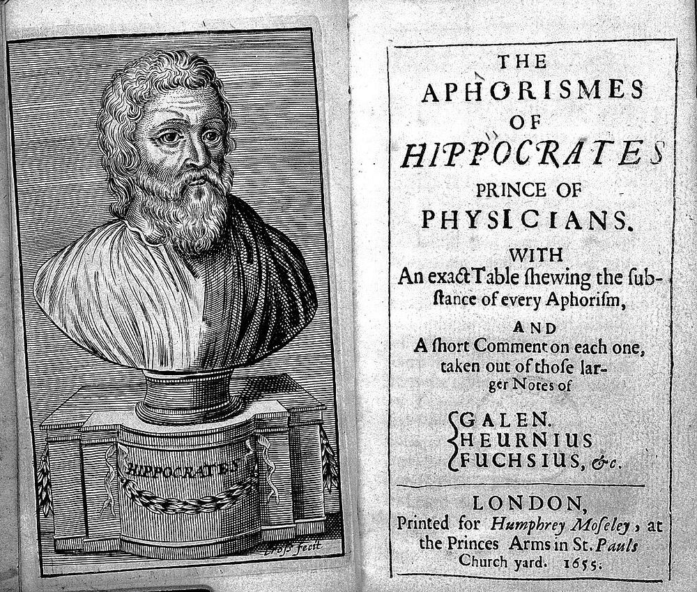 The aphorismes of Hippocrates, prince of physicians : with an exact table shewing the substance of every aphorism, and a…