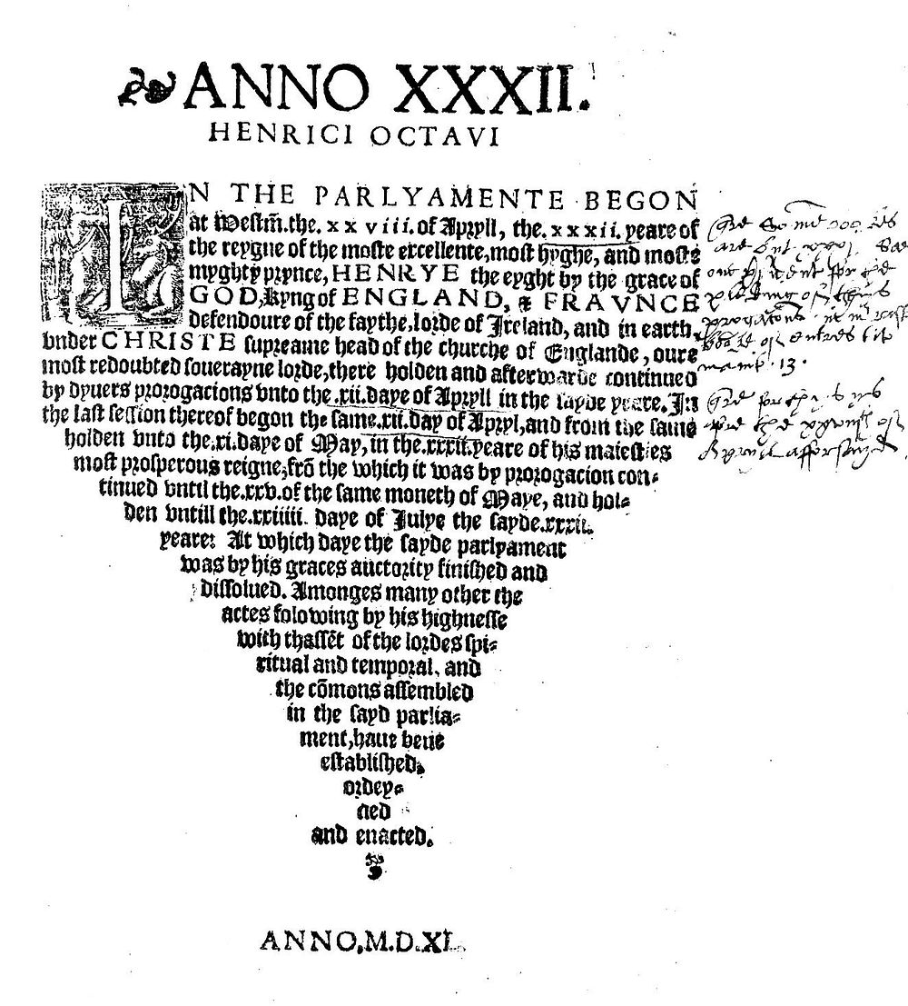 Anno XXXII. Henrici octavi. In the parlyamente Begon // at Westm̄. the. xxviii. of Apryll, the .xxxii. [i.e. xxxi] yeare of…