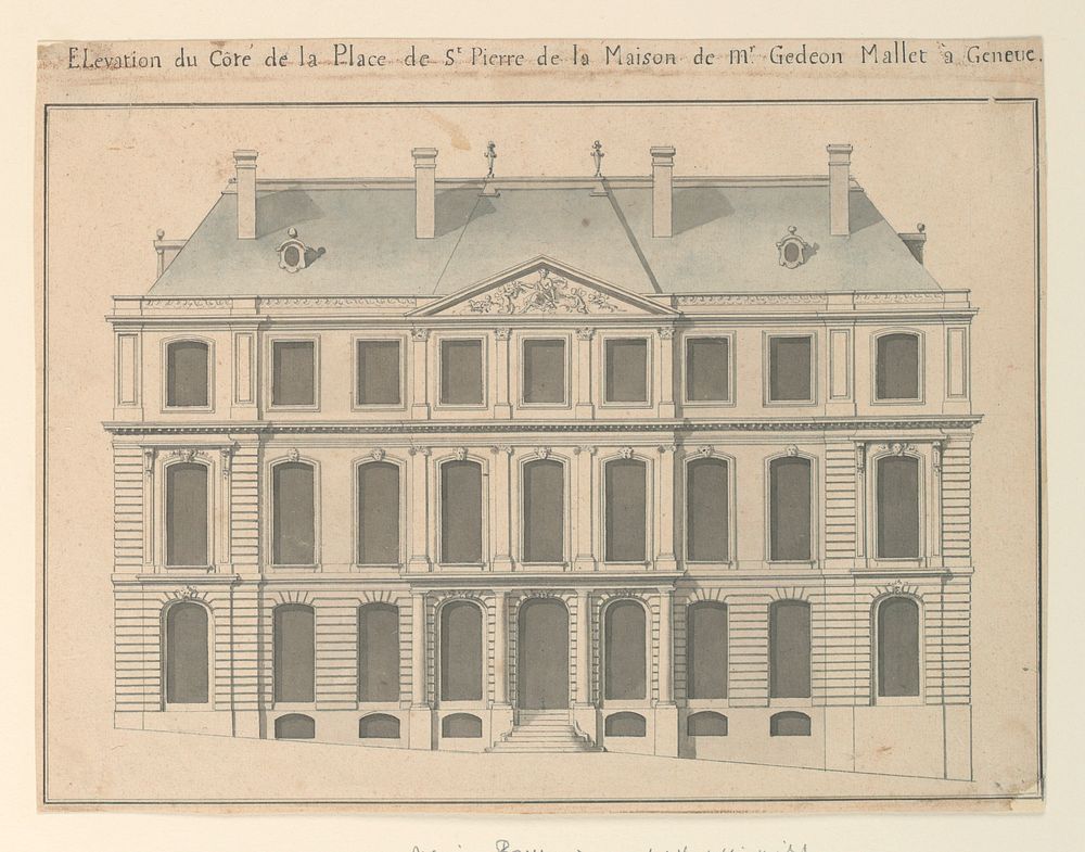 Front elevation of the house of Mr. Gédéon Mallet in Geneva, Franois Blondel