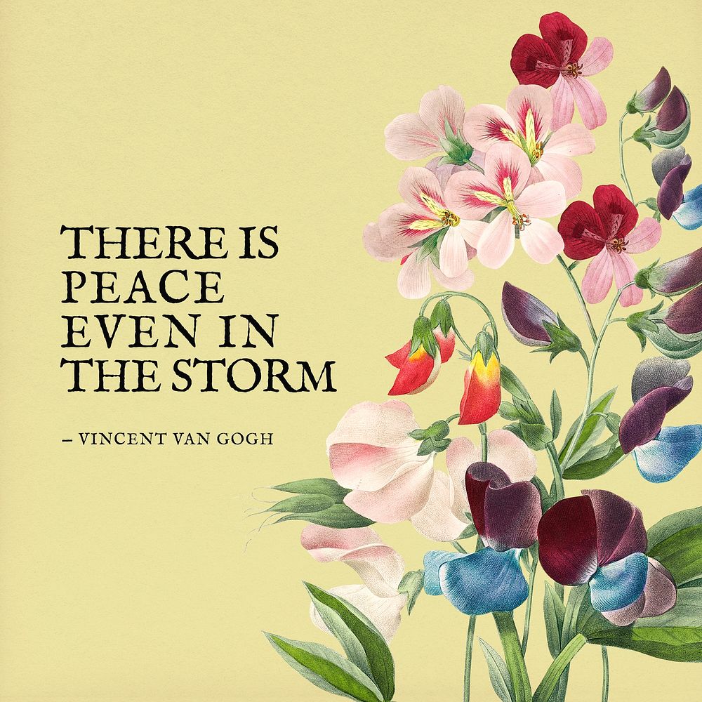 Vintage floral quote Facebook post, there is peace even in the storm by Vincent van Gogh, remixed from original artworks by…