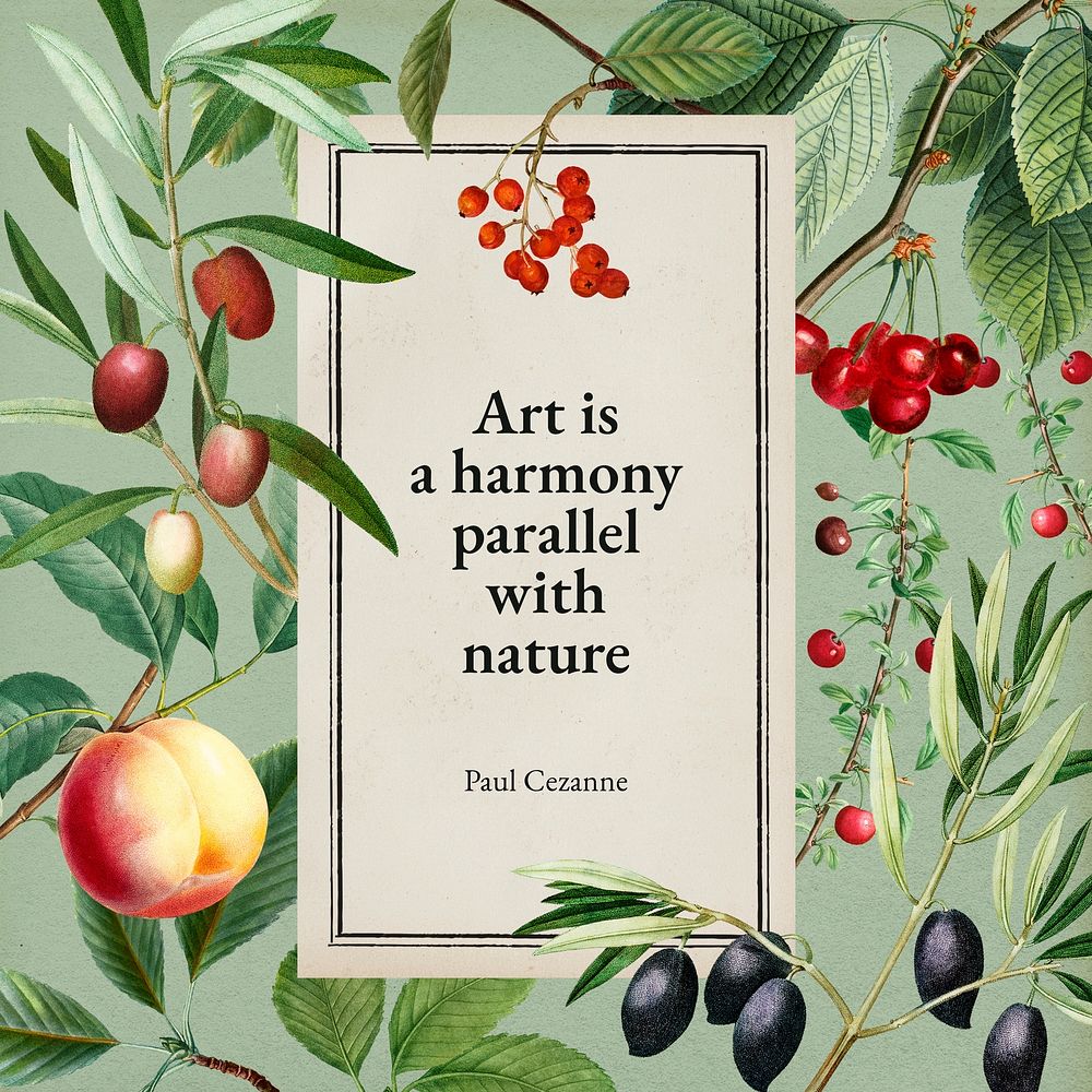 Inspiring quote Instagram post, art is a harmony parallel with nature by Paul Cezanne, remixed from original artworks by…