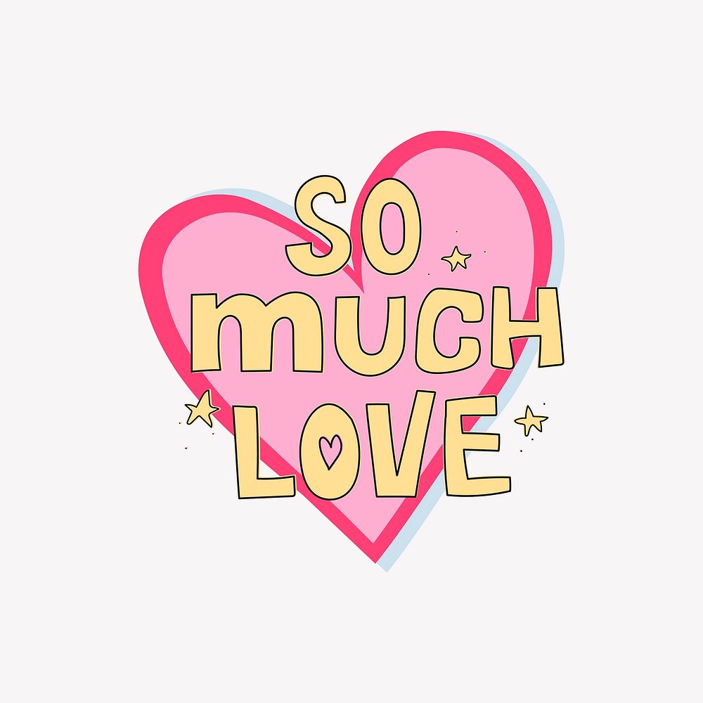 So much love clipart, cute trending word on white background 
