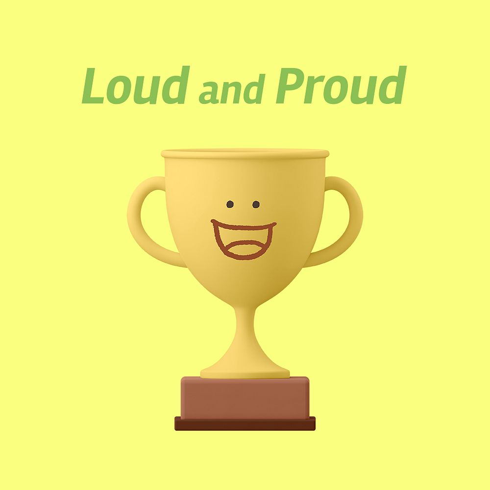 Smiling trophy Instagram post template, loud and proud quote psd