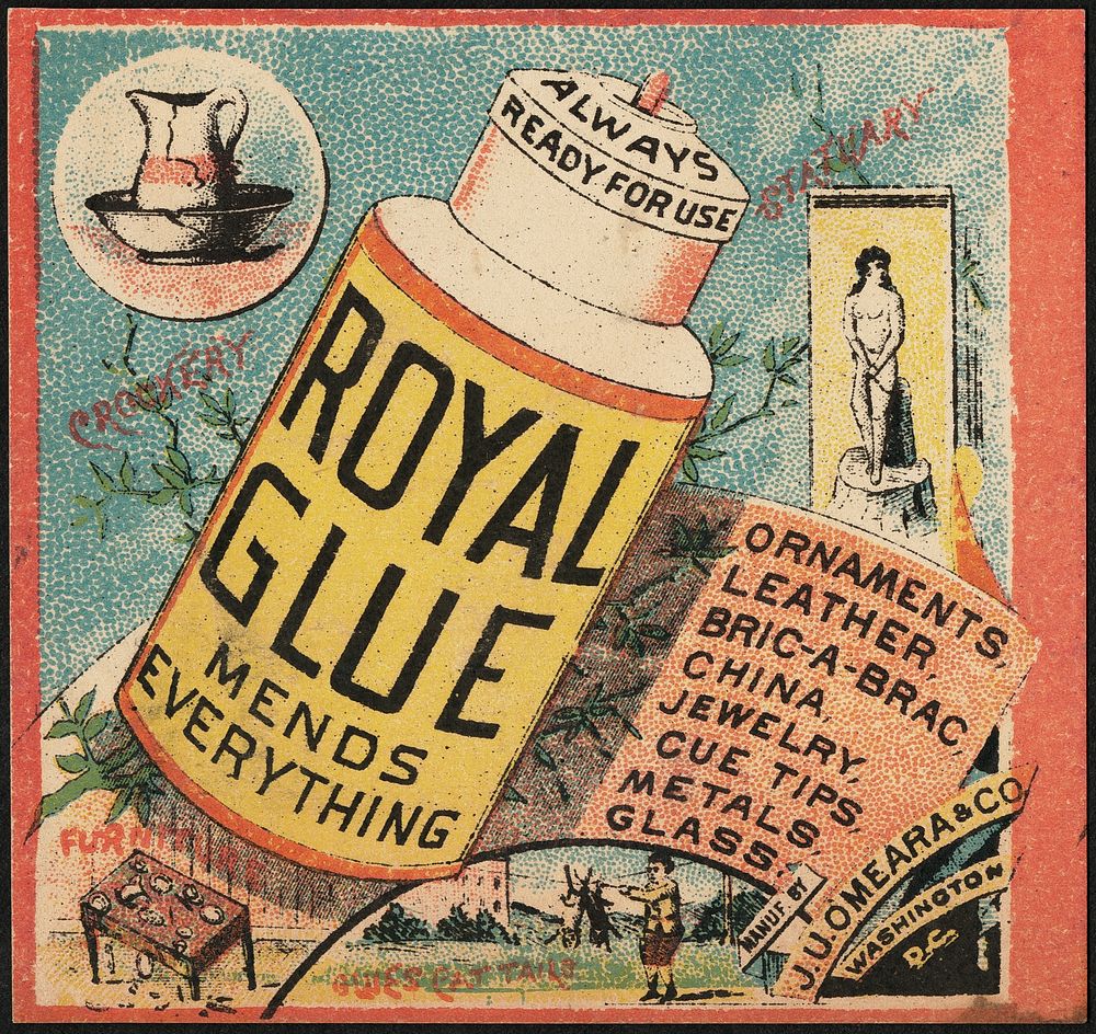             Always ready for use, Royal Glue mends everything          