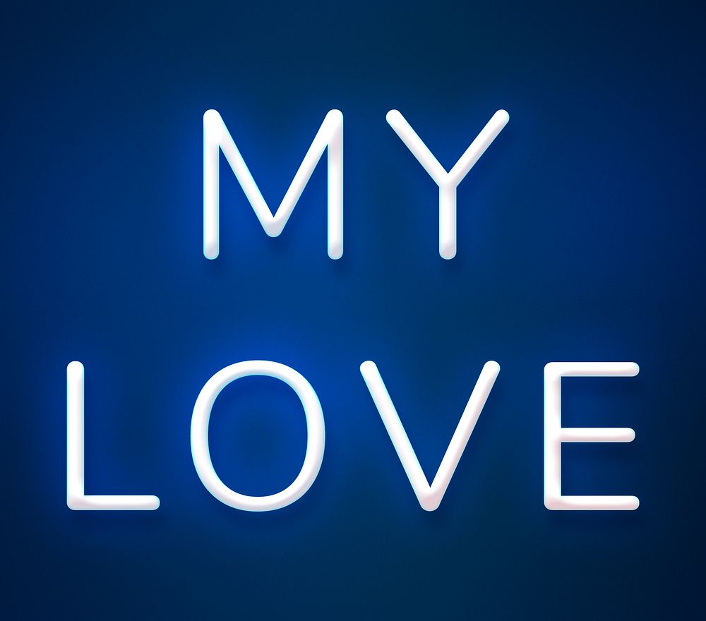 Glowing my love neon typography on a blue background