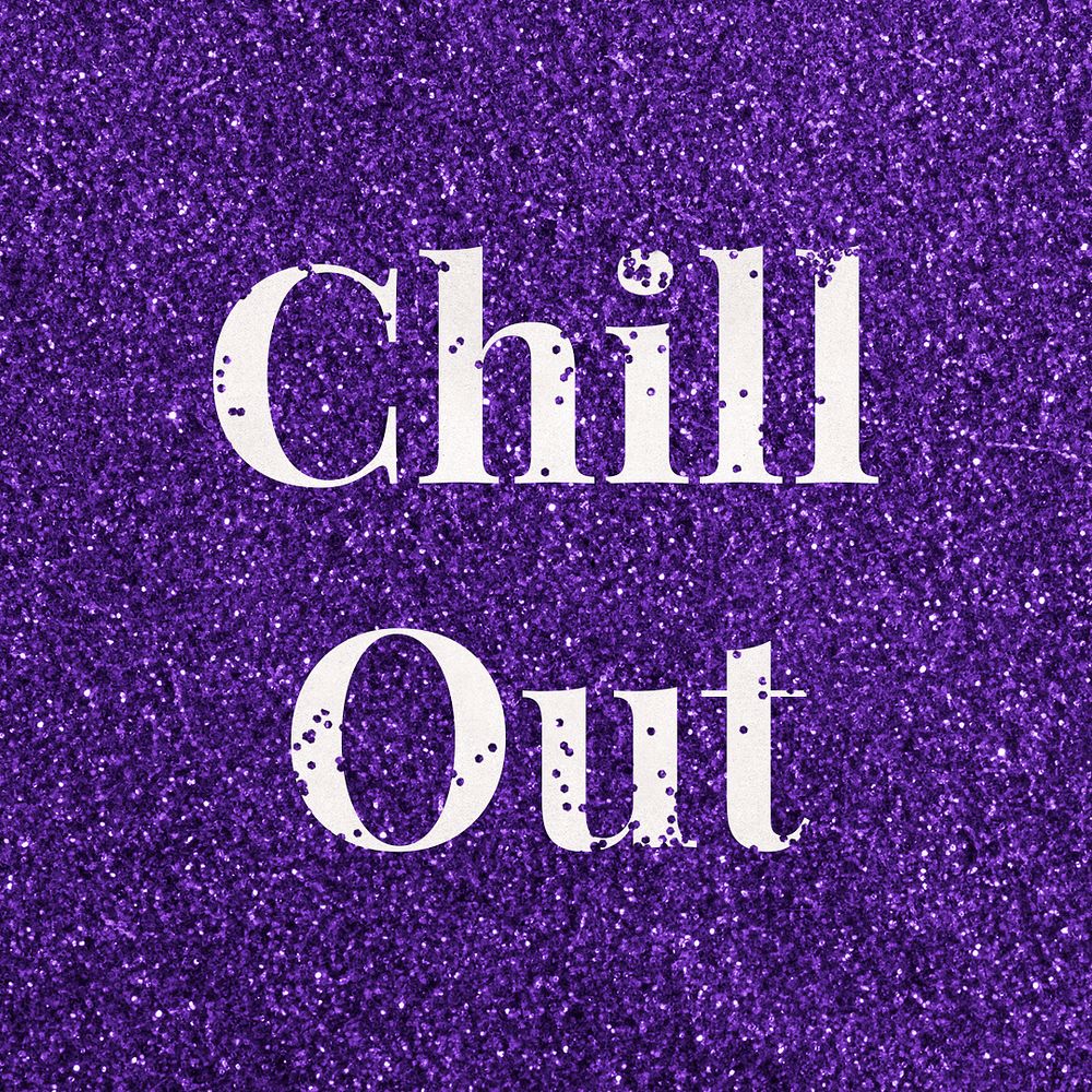Psd chill out word typography glitter font 