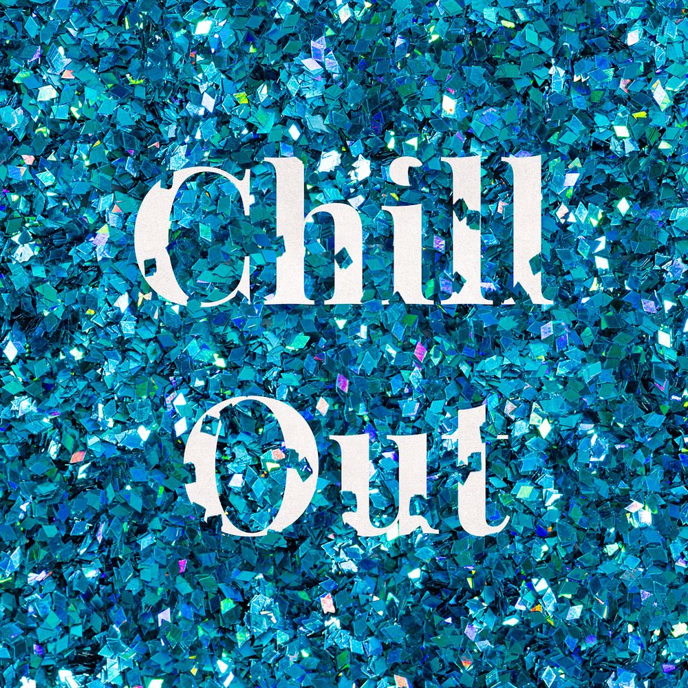 Psd chill out glitter text typography 