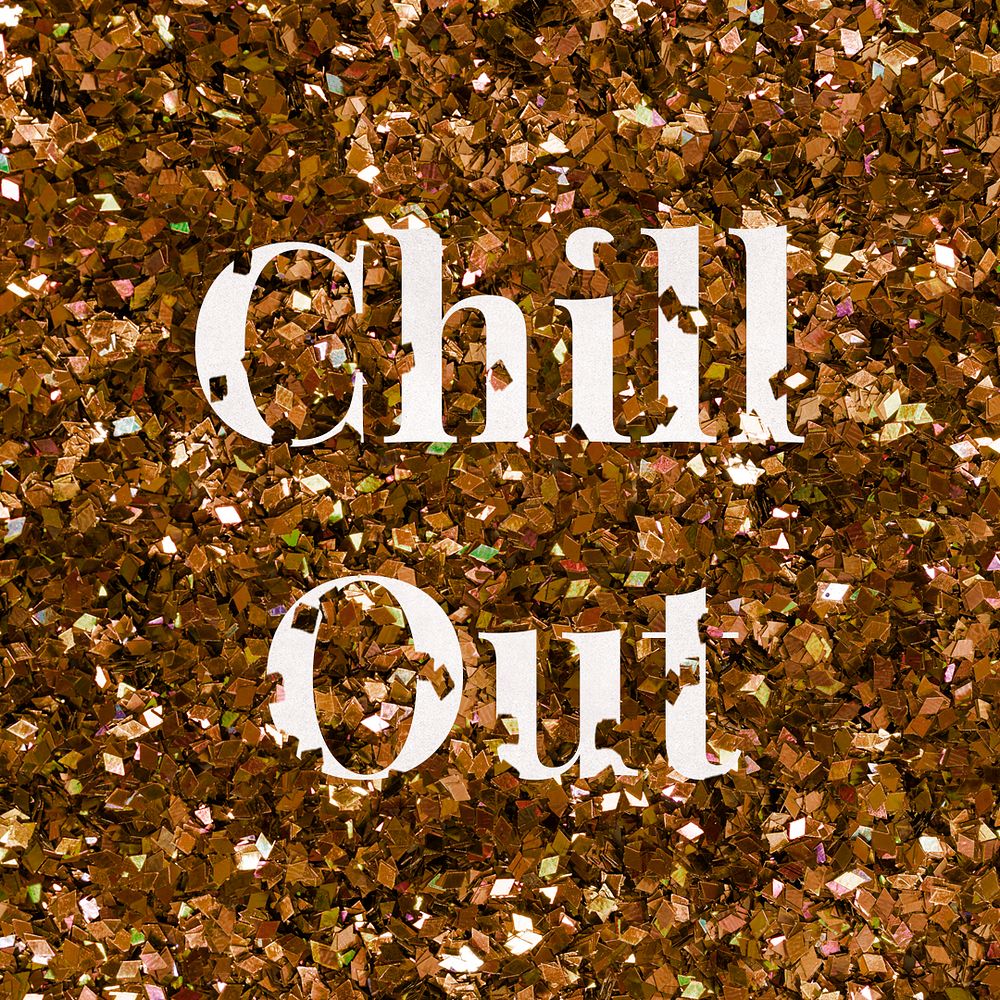 Chill out psd glitter word typography 