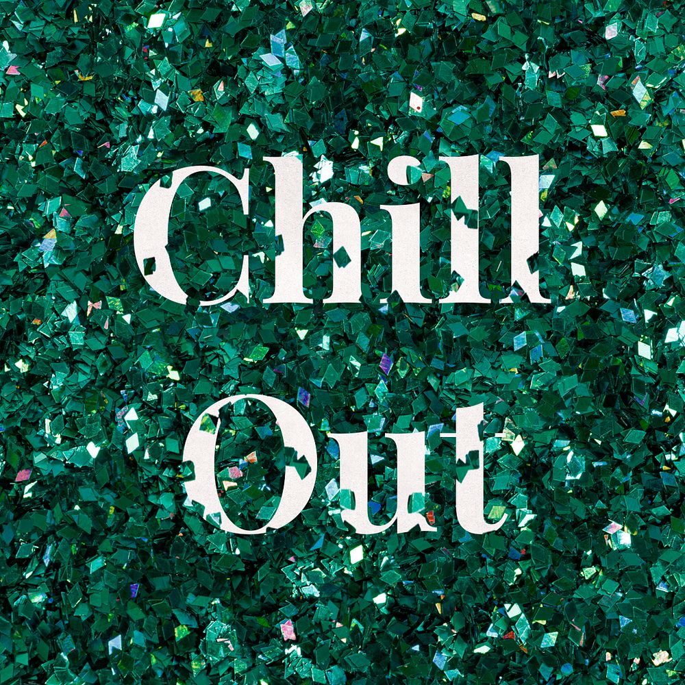 Chill out psd glitter text typography