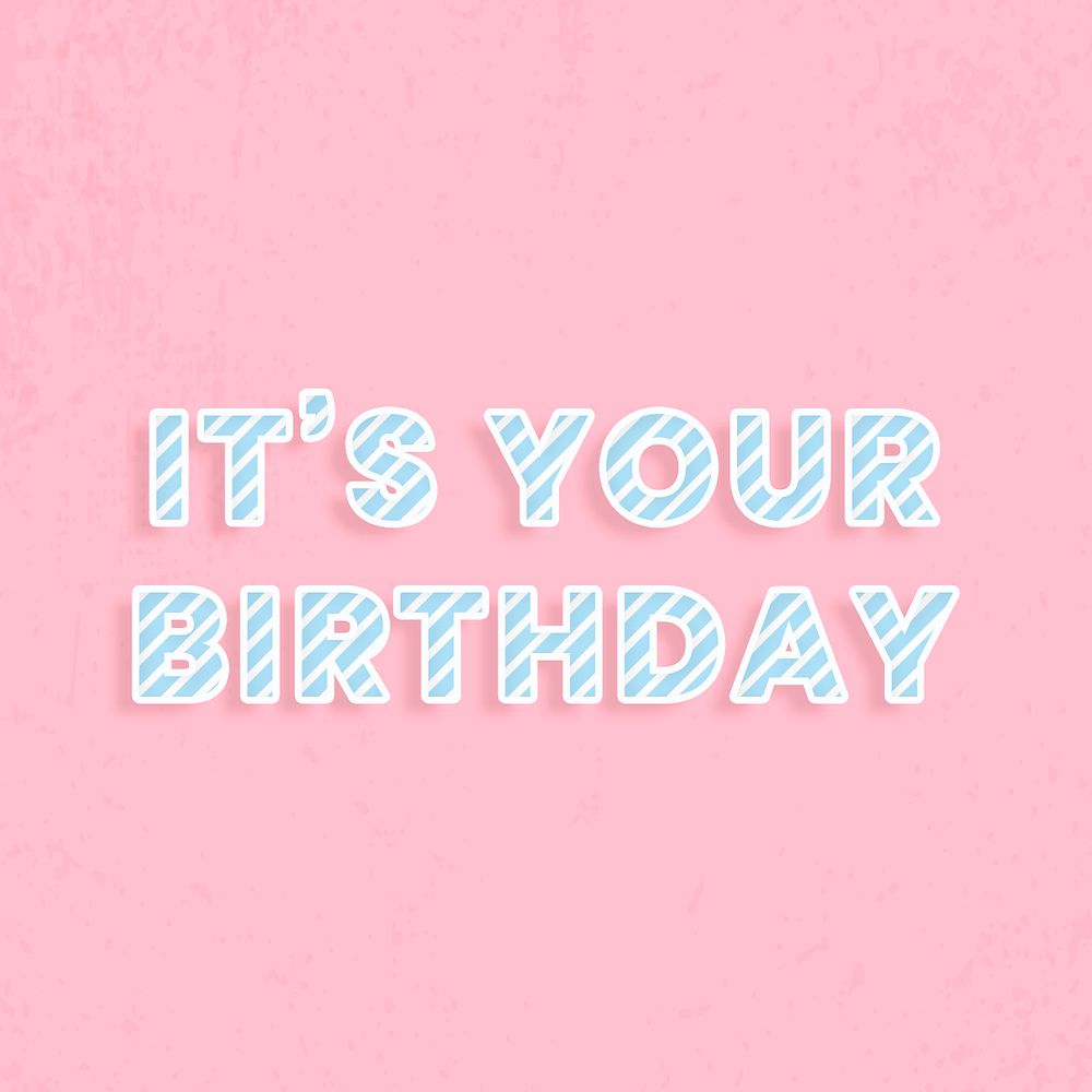It's your birthday template diagonal stripe font typography
