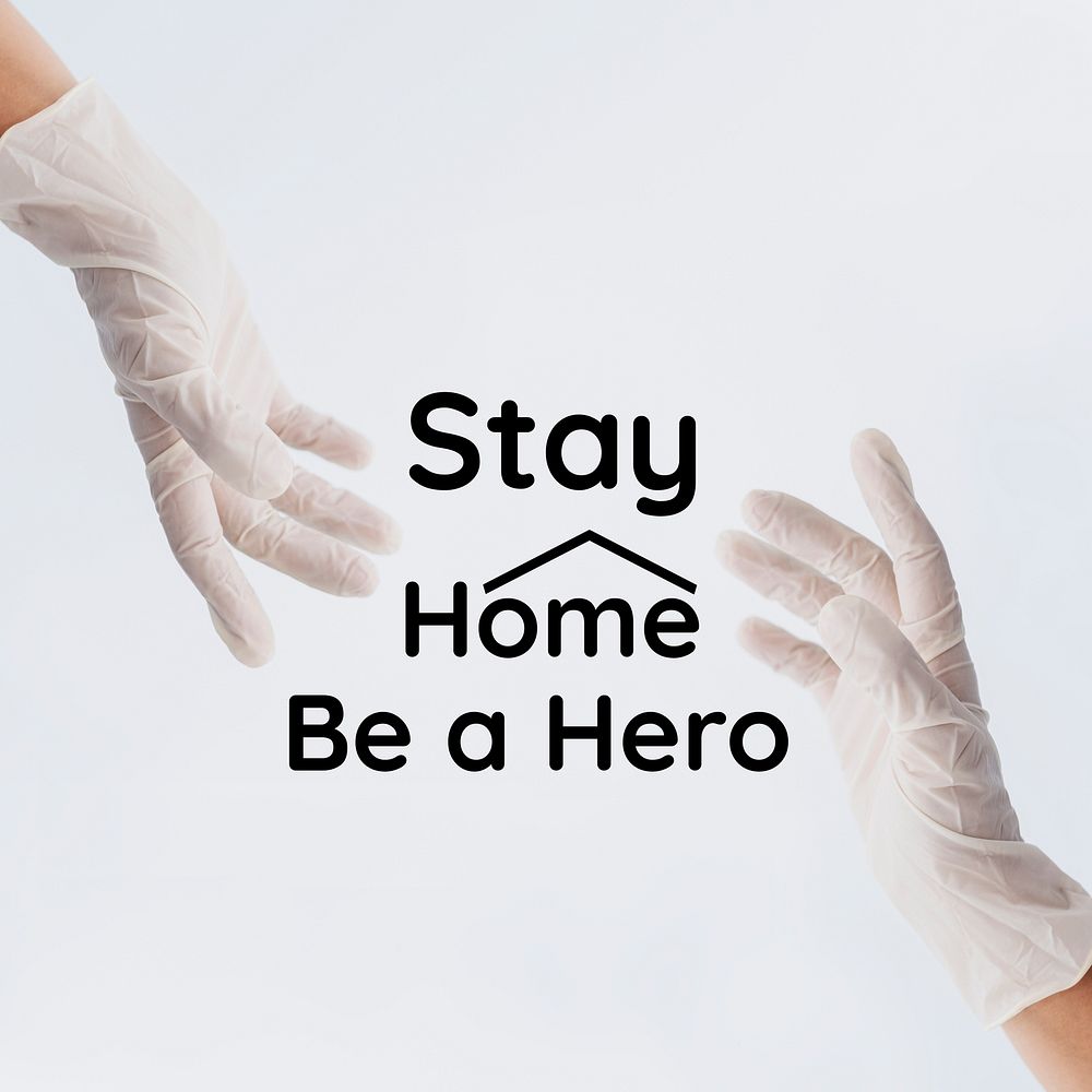 Stay home be a hero during coronavirus pandemic
