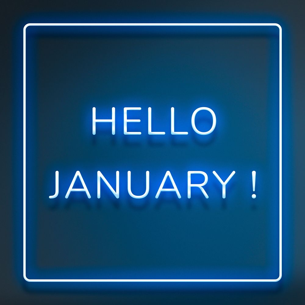 Neon Hello January! text framed