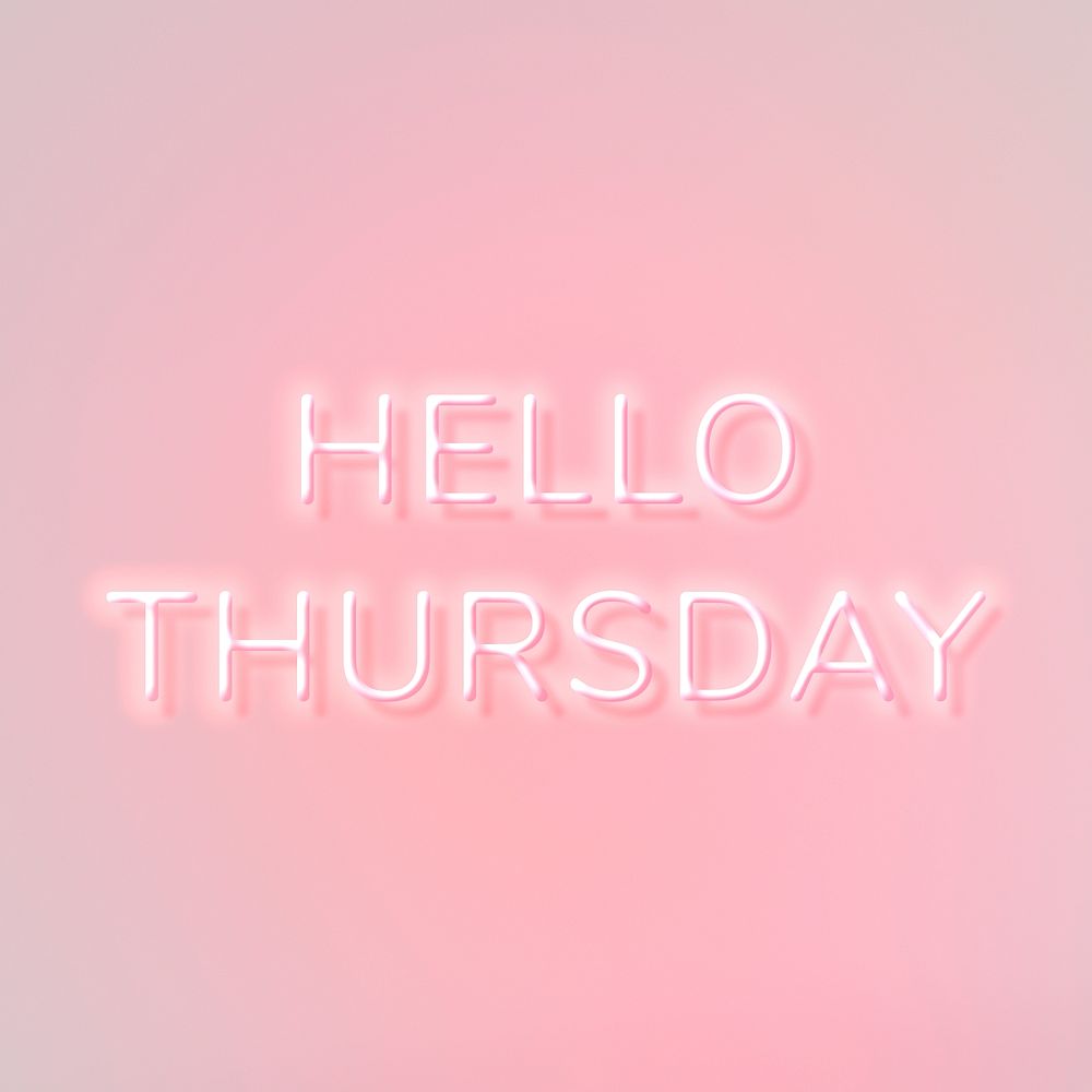 Glowing Hello Thursday pink neon text