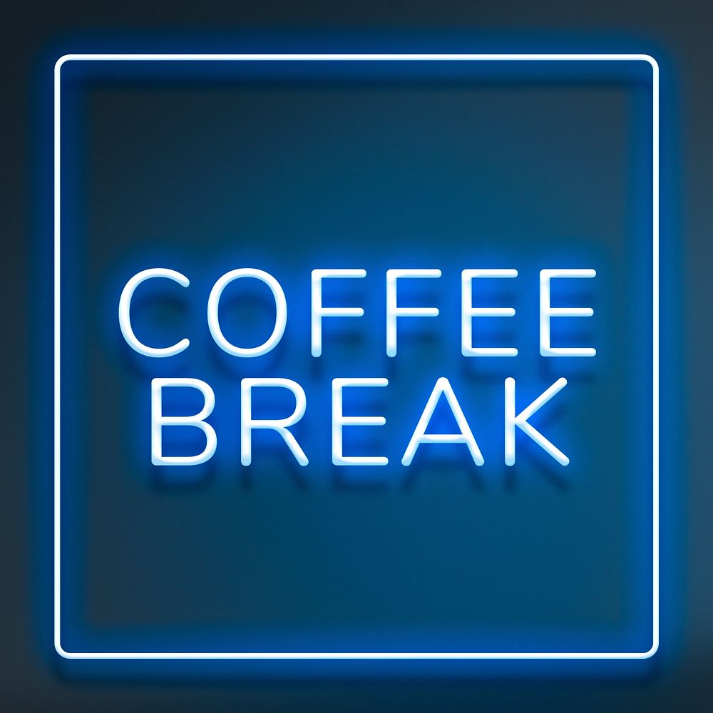 Frame with coffee break neon blue typography text
