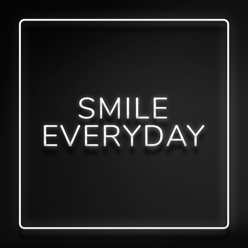 Smile everyday neon sign frame text typography