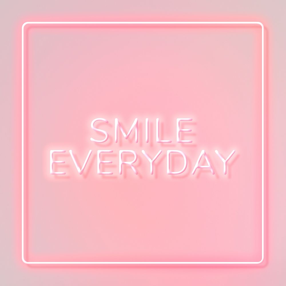 Smile everyday neon sign frame text typography