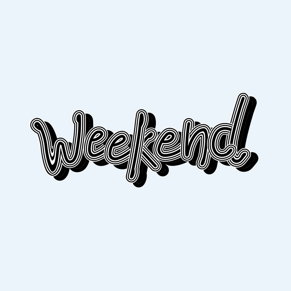 Weekend black and white calligraphy blue background