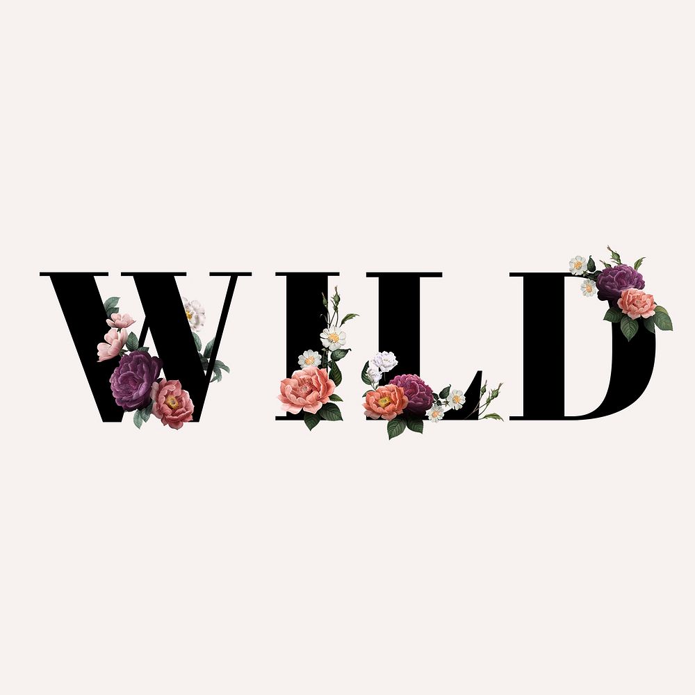 Floral wild word typography on a beige background