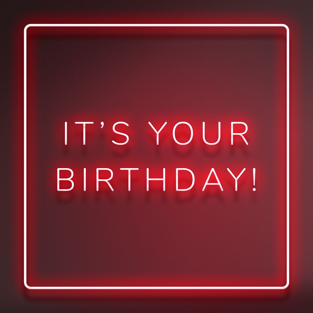 Glowing it's your birthday neon typography on a red background