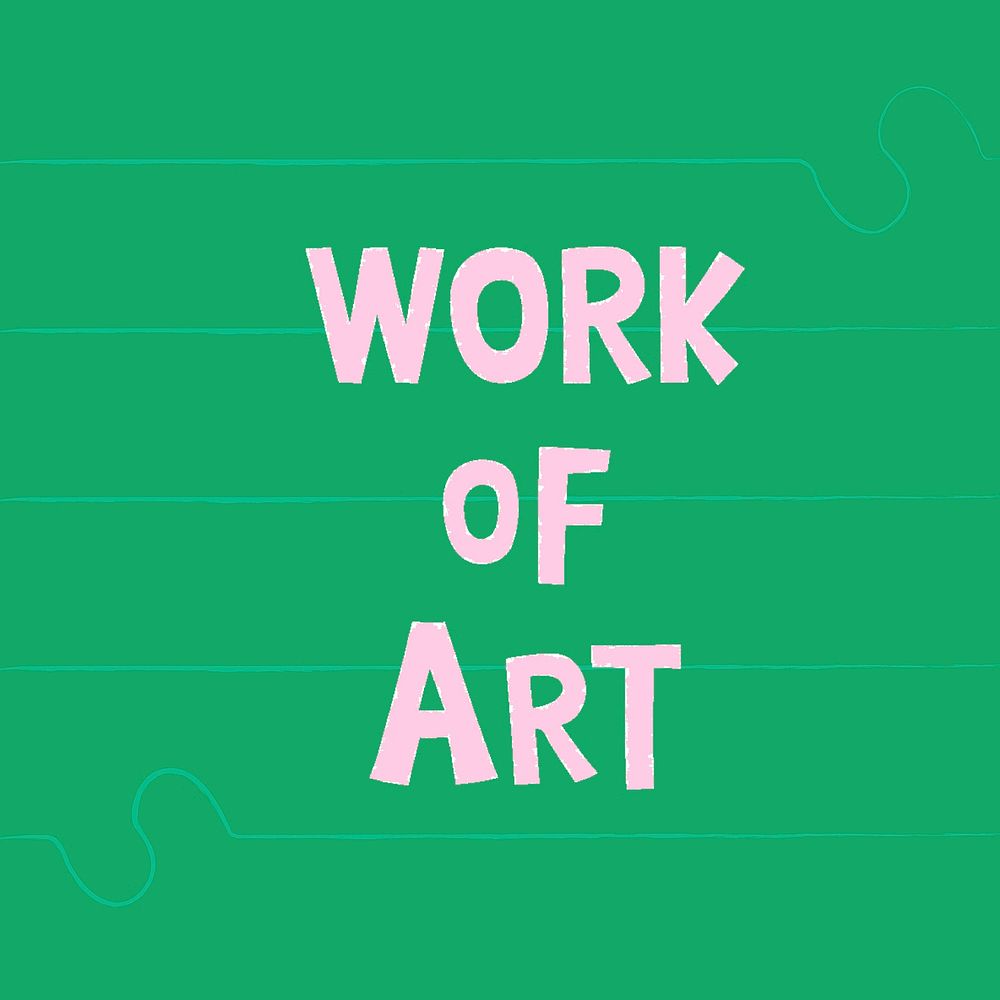 Pink work of art doodle typography on a green background vector