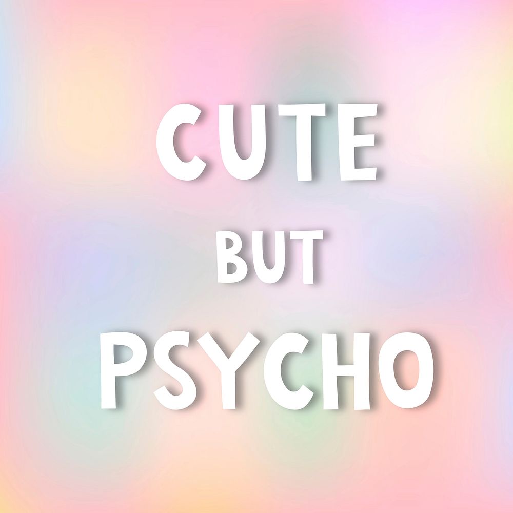 White cute but psycho doodle typography on a pastel background vector