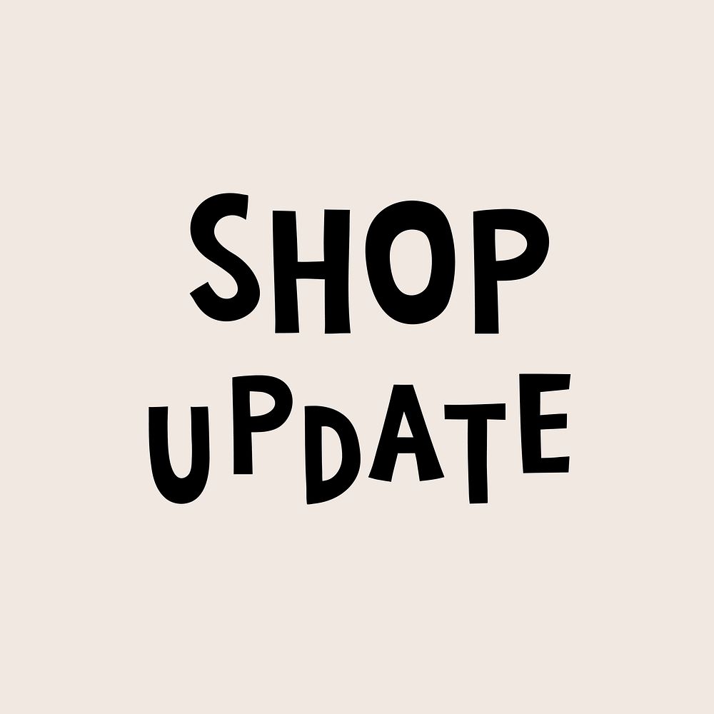Shop update doodle typography on beige background vector