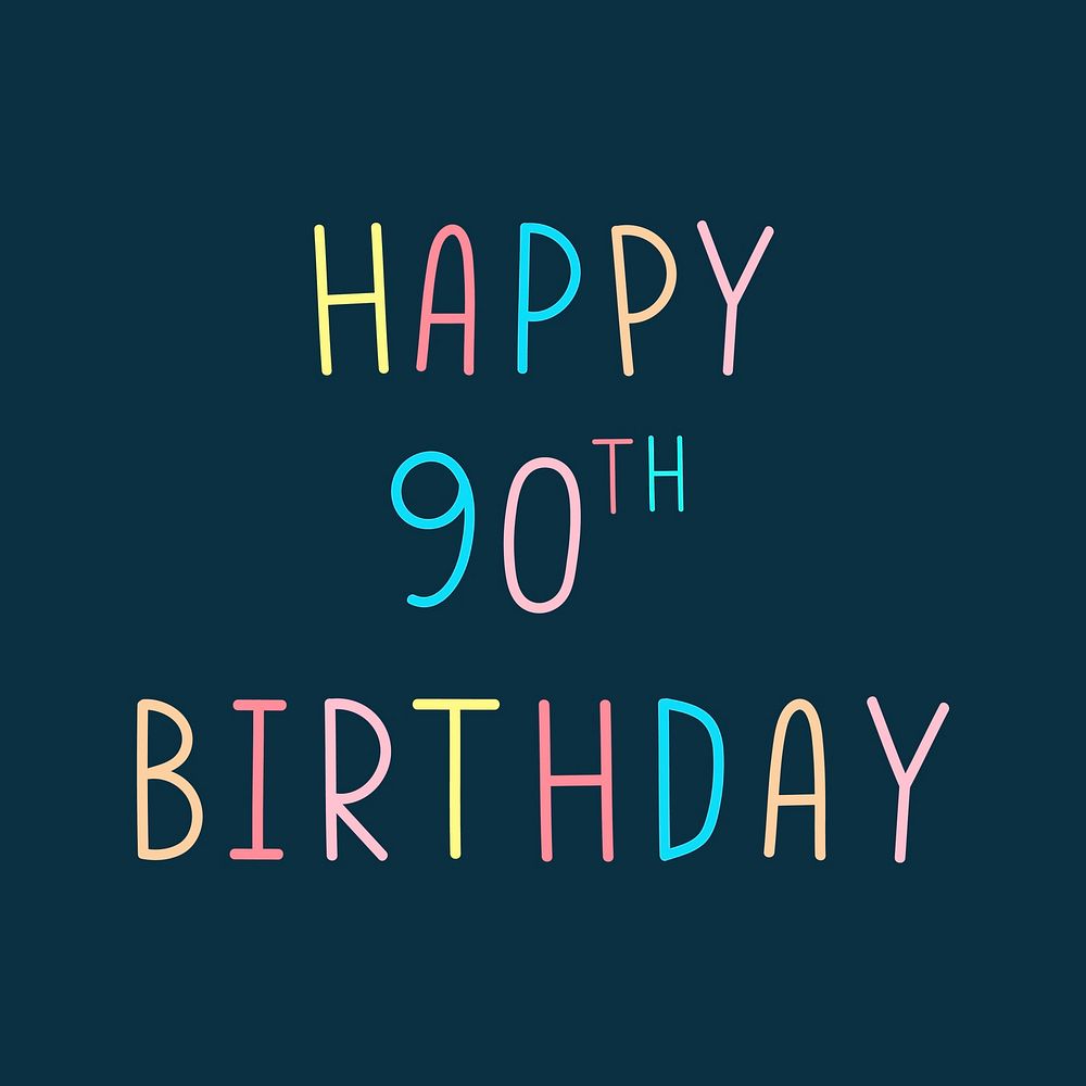 Happy 90th birthday multicolored typography