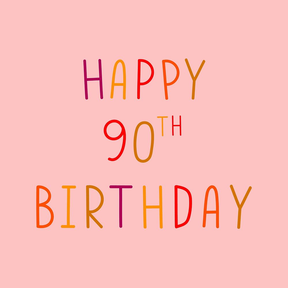 Happy 90th birthday colorful typography 