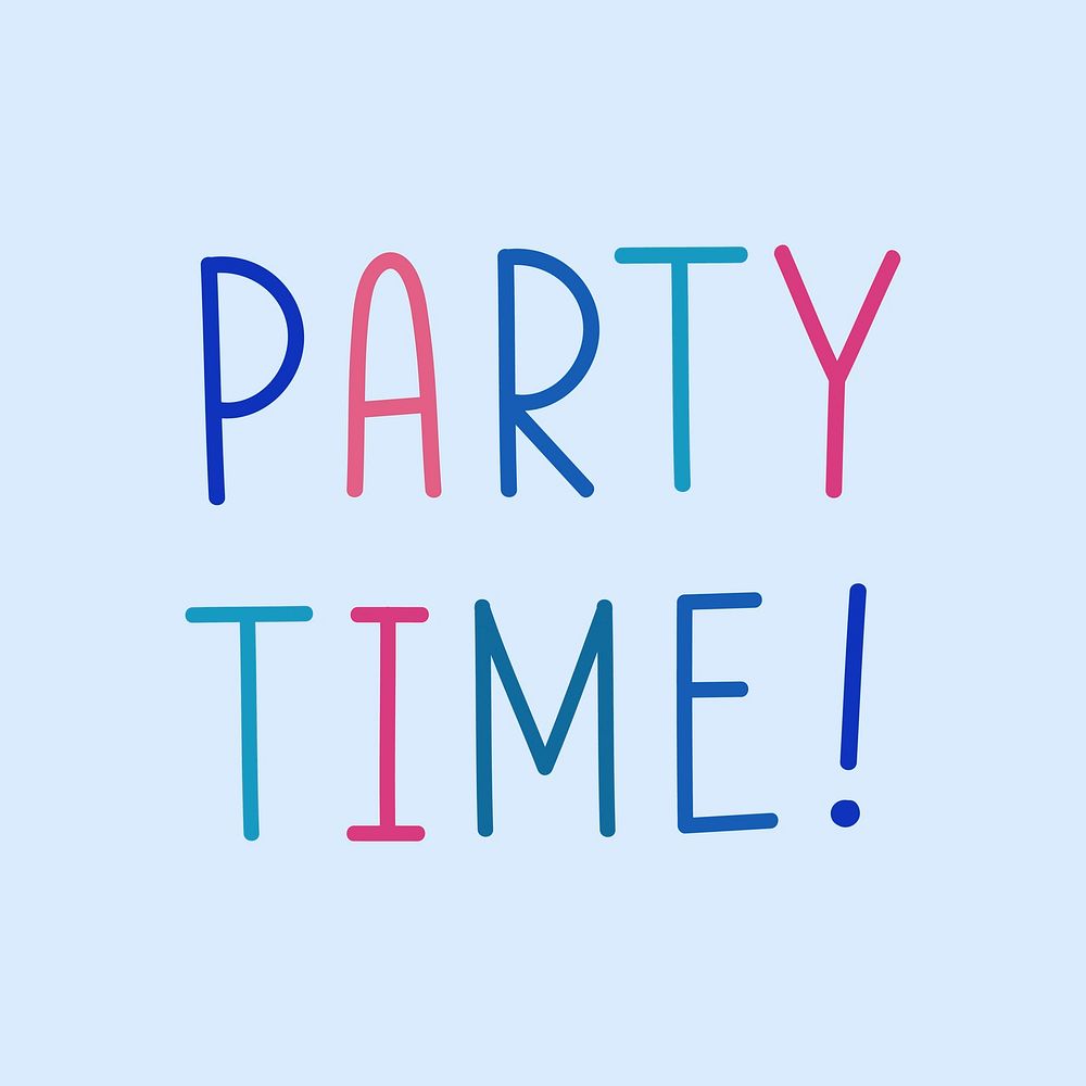 Party time! colorful text typography