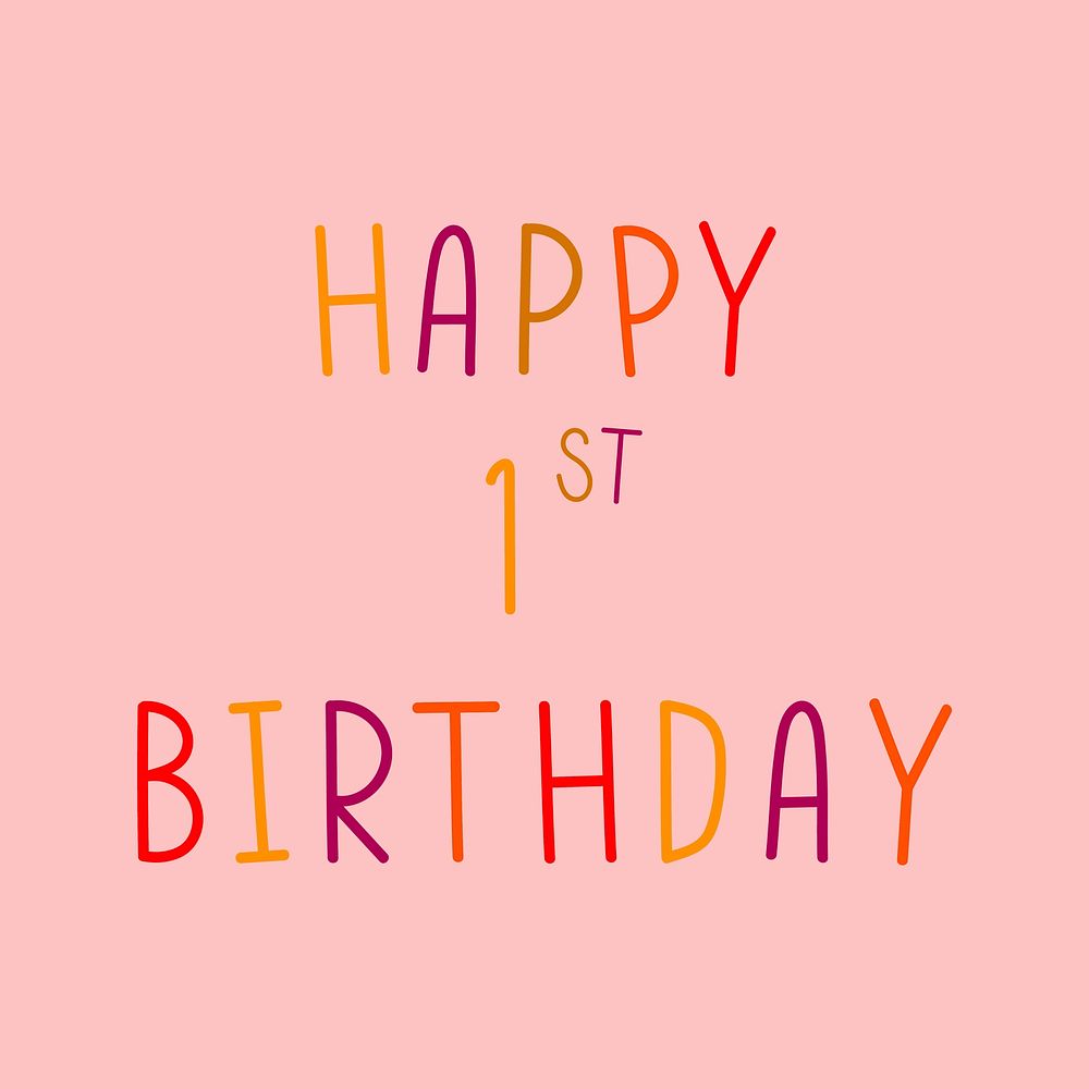 Happy 1st birthday colorful typography 