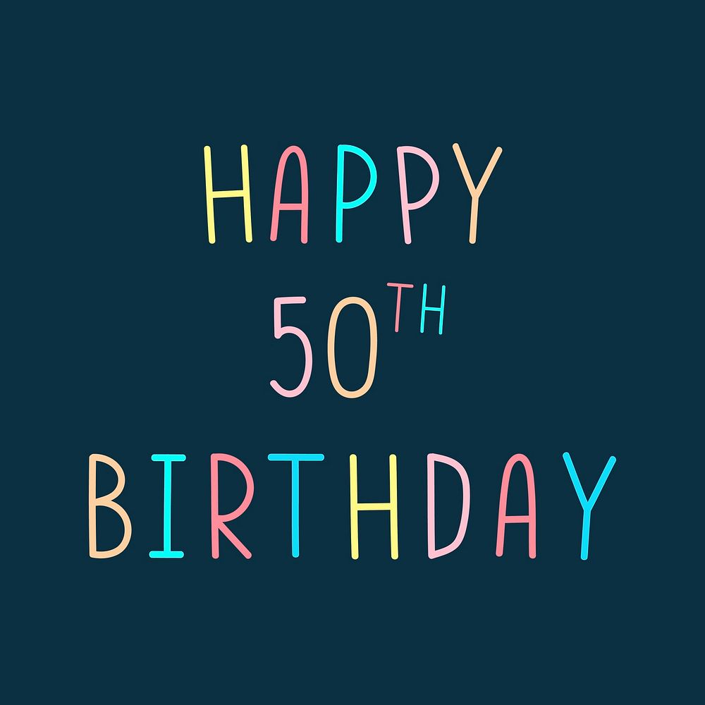 Happy 50th birthday multicolored typography