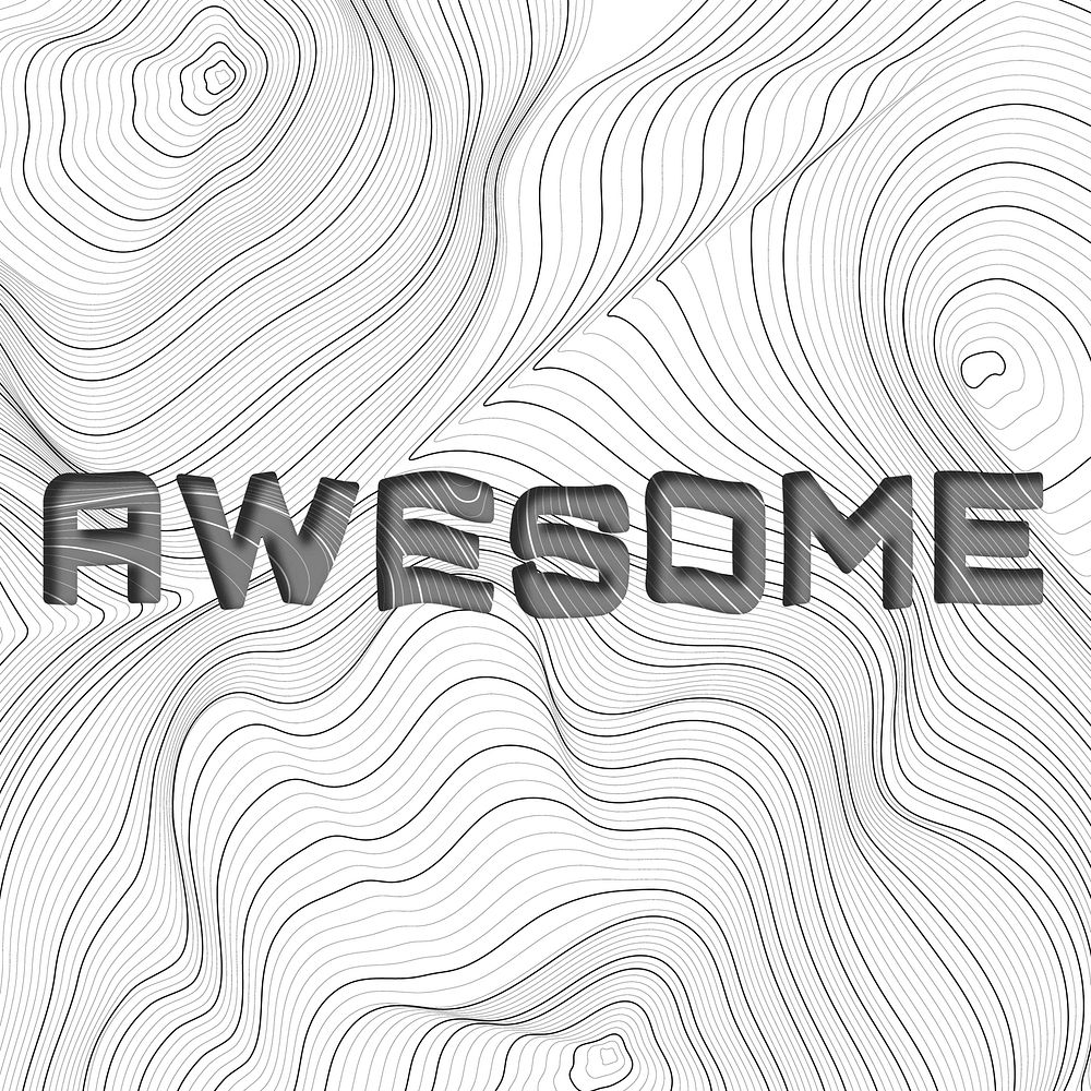 Dark gray awesome word typography on a white topographic background