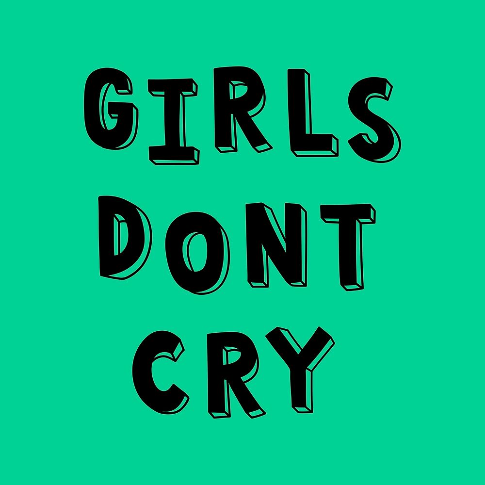 Girls don't cry psd font typography