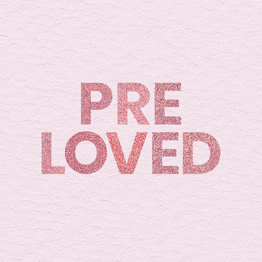Glittery Pre Loved typography on pink background