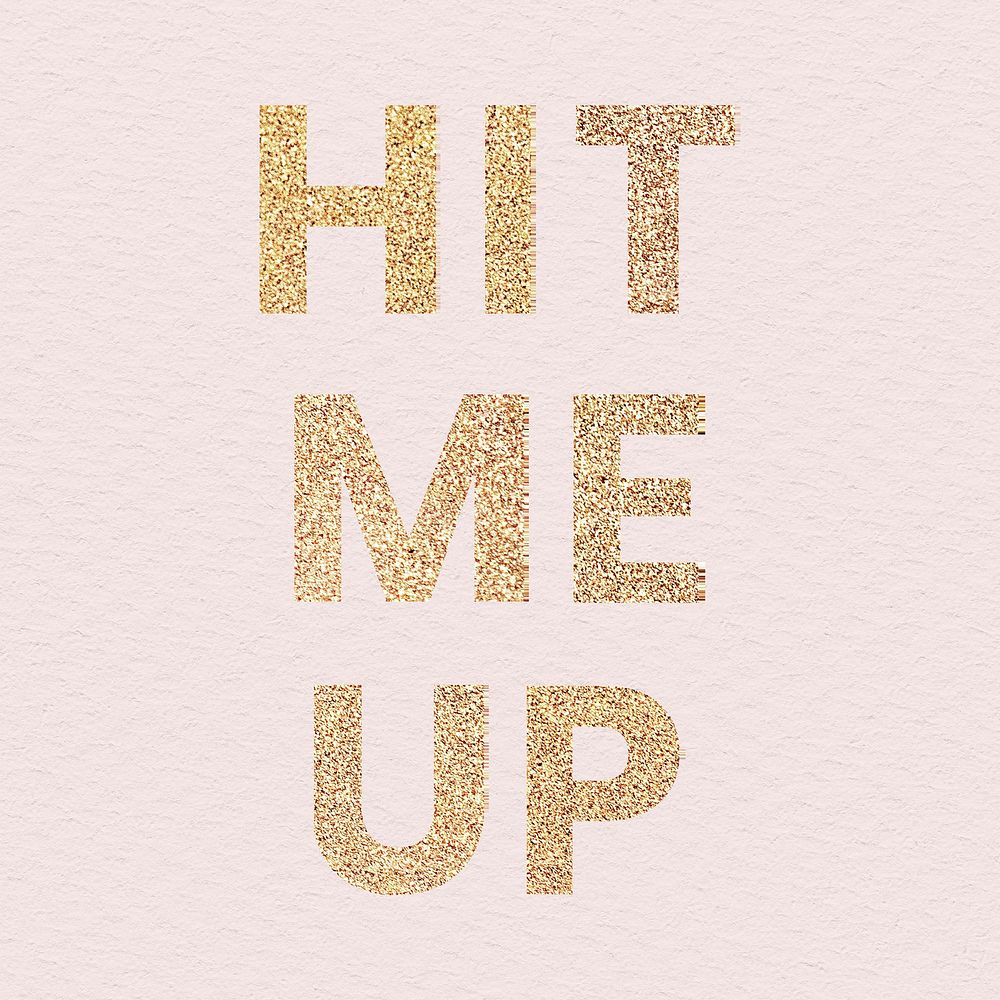 Glittery hit me up typography on a pink background