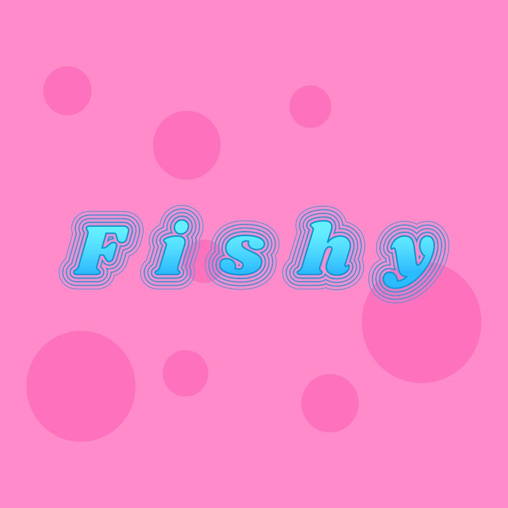 Colorful fishy funky ripple typography