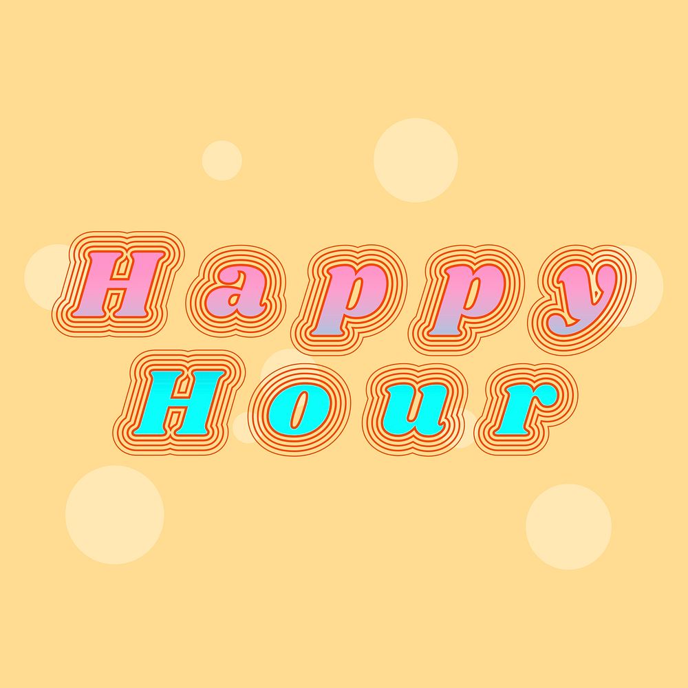 Colorful happy hour funky typography