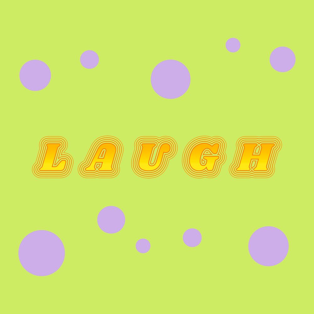 Colorful laugh funky ripple typography